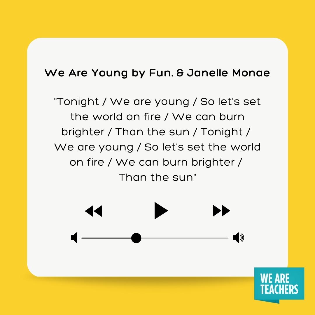 End of Year Playlist 4_v2 We Are Young by Fun. and Janelle Monae.