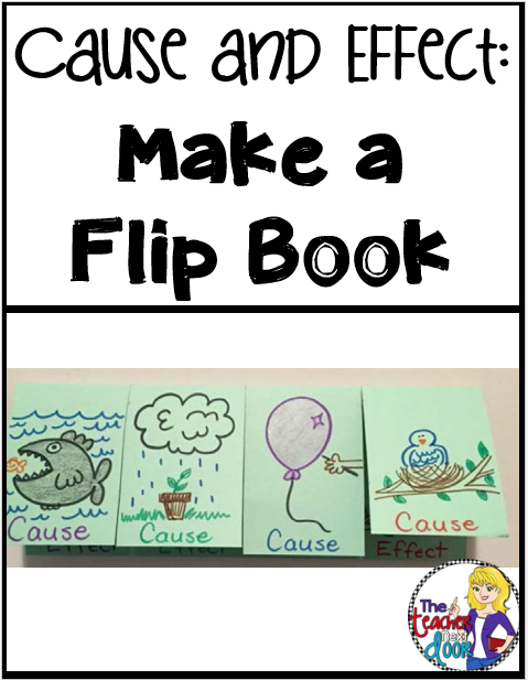 flip-book cause and effect flip book example for a cause and effect lesson plan